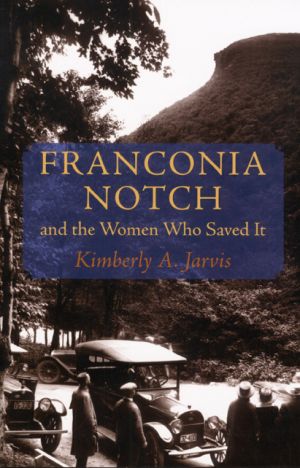 Franconia Notch and the Women Who Saved It